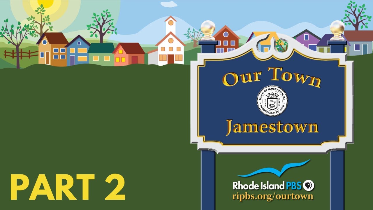 Our Town: Jamestown Part 2