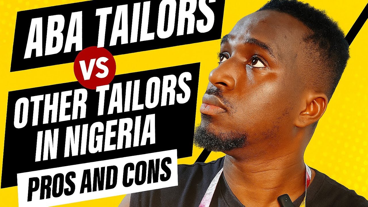 Aba Tailors vs Other Nigerian Tailors: Pros and Cons You Must Know! #opinion