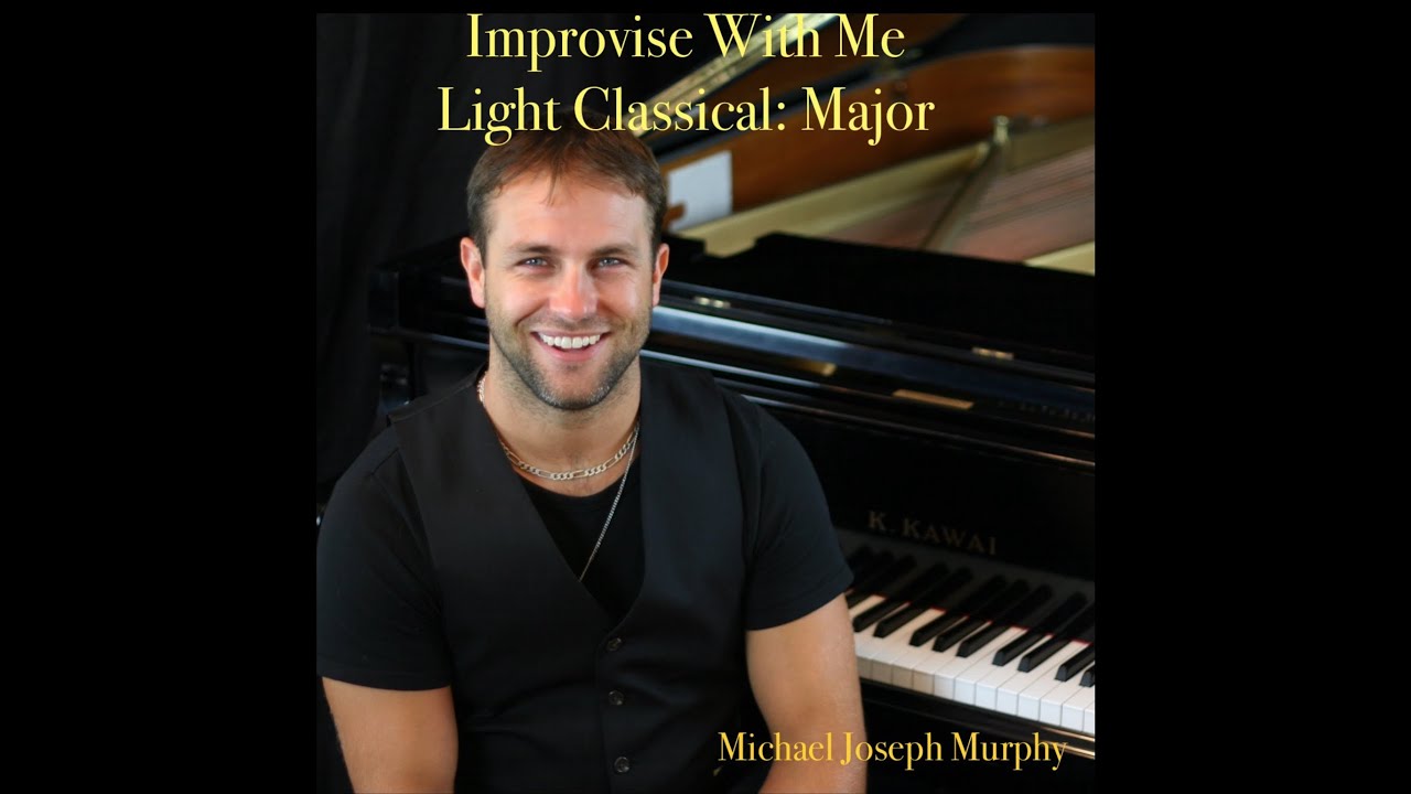 Improvise With Me: Light Classical in Major Key