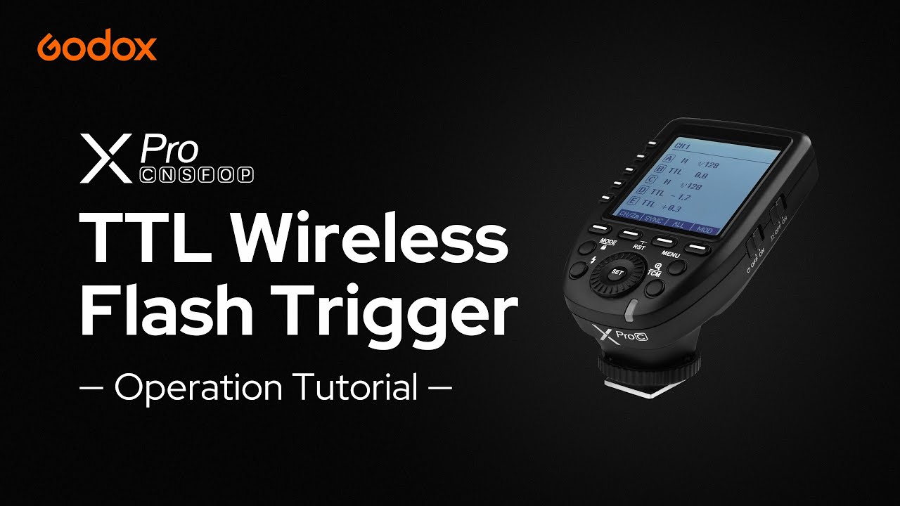 Godox: XPro TTL Trigger Operation Tutorial