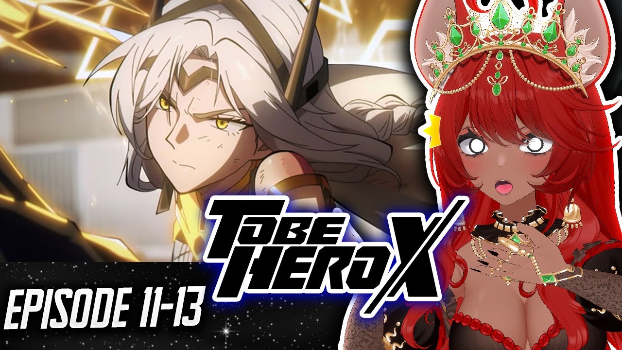 I LOVE HER !! | To Be Hero X Episode 11-13 Reaction