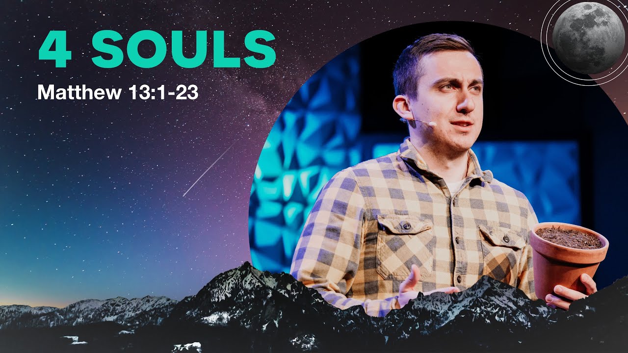 Four Souls | Matthew 13:1-23