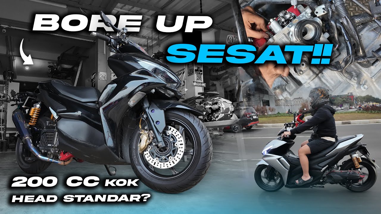 BORE UP SESAATT!! AEROX 200CC Tapi Head sama ECU Standar??