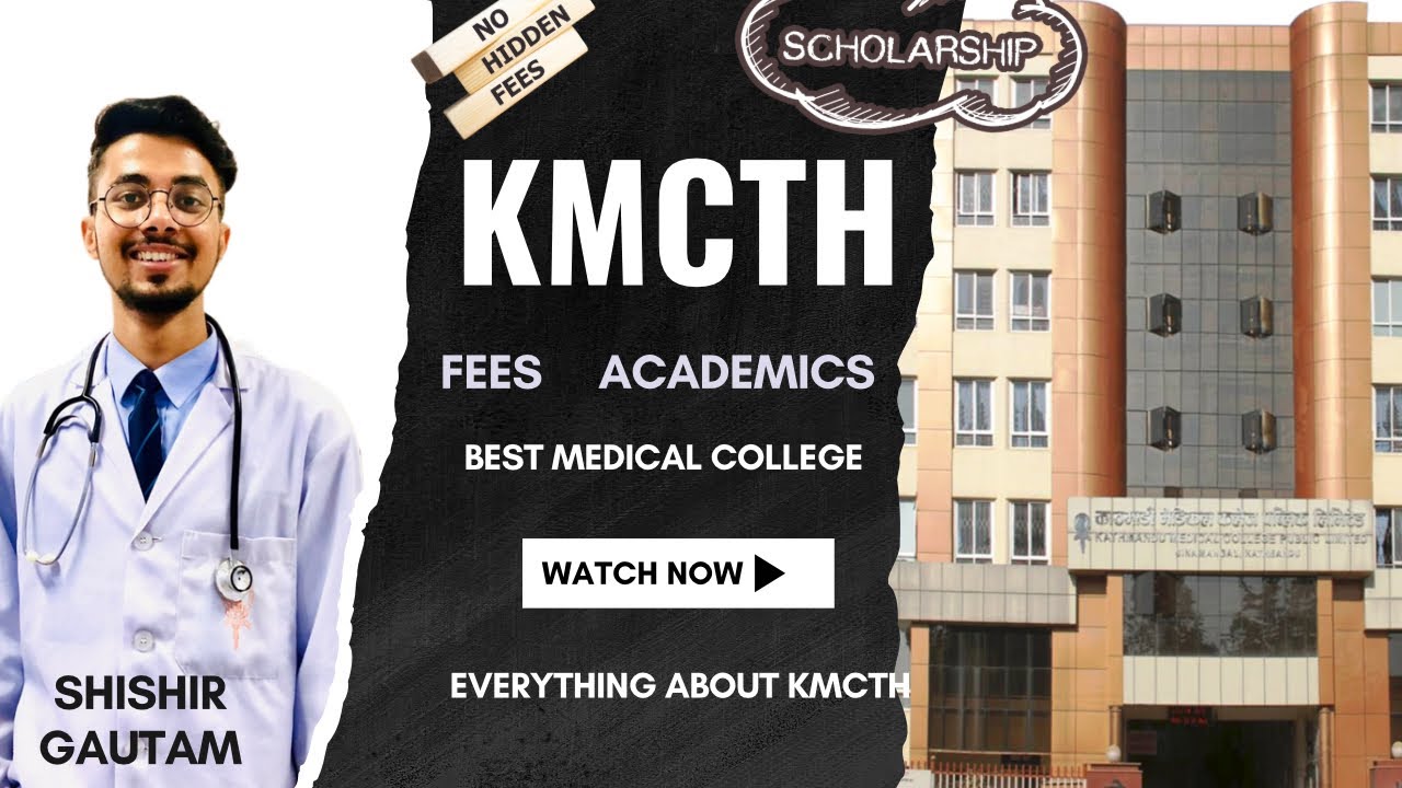 KATHMANDU MEDICAL COLLEGE | Scholarship | Fee structure,Academics & MBBS life | The untold story😎