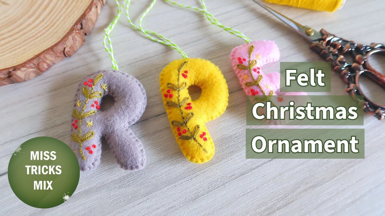 Easy Embroidered Felt Letters Christmas Ornament | Christmas DIY | Felt Crafts