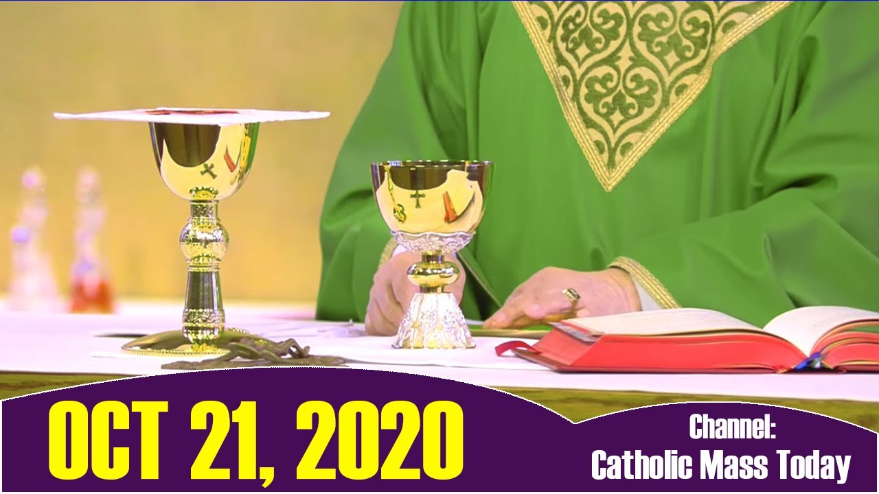 Catholic Mass Today - 10/21/20 - Daily Mass, Wednesday October 21 2020