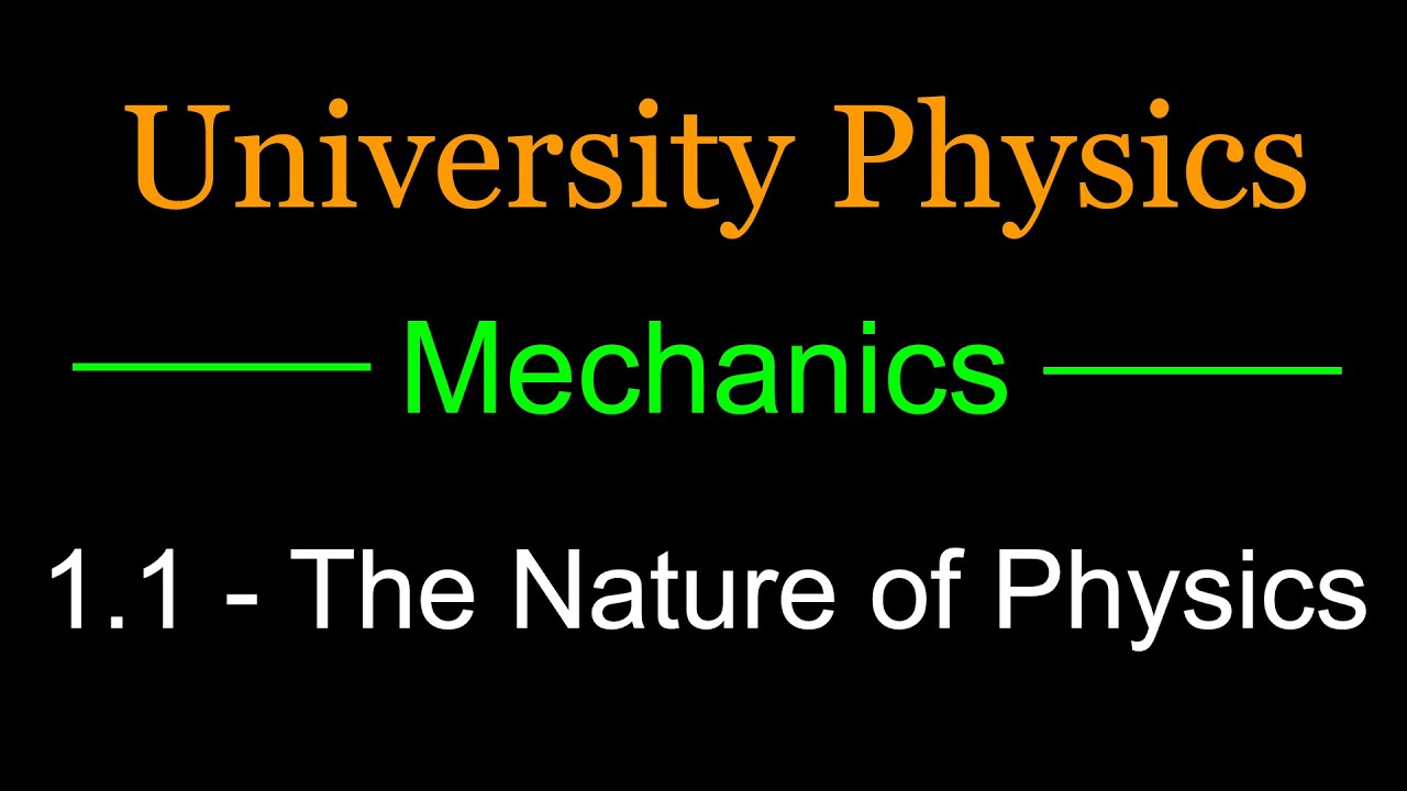 1.1 - The Nature of Physics