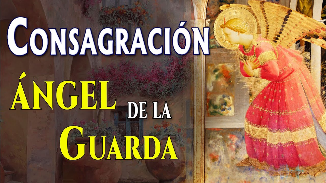 Consagración al ÁNGEL de la GUARDA. #angel #angeles #angeldelaguarda