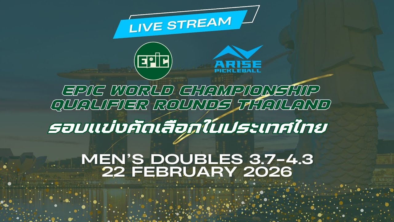 Gold Match EPIC Qualifier Round Thailand Men's Doubles 3.7-4.3