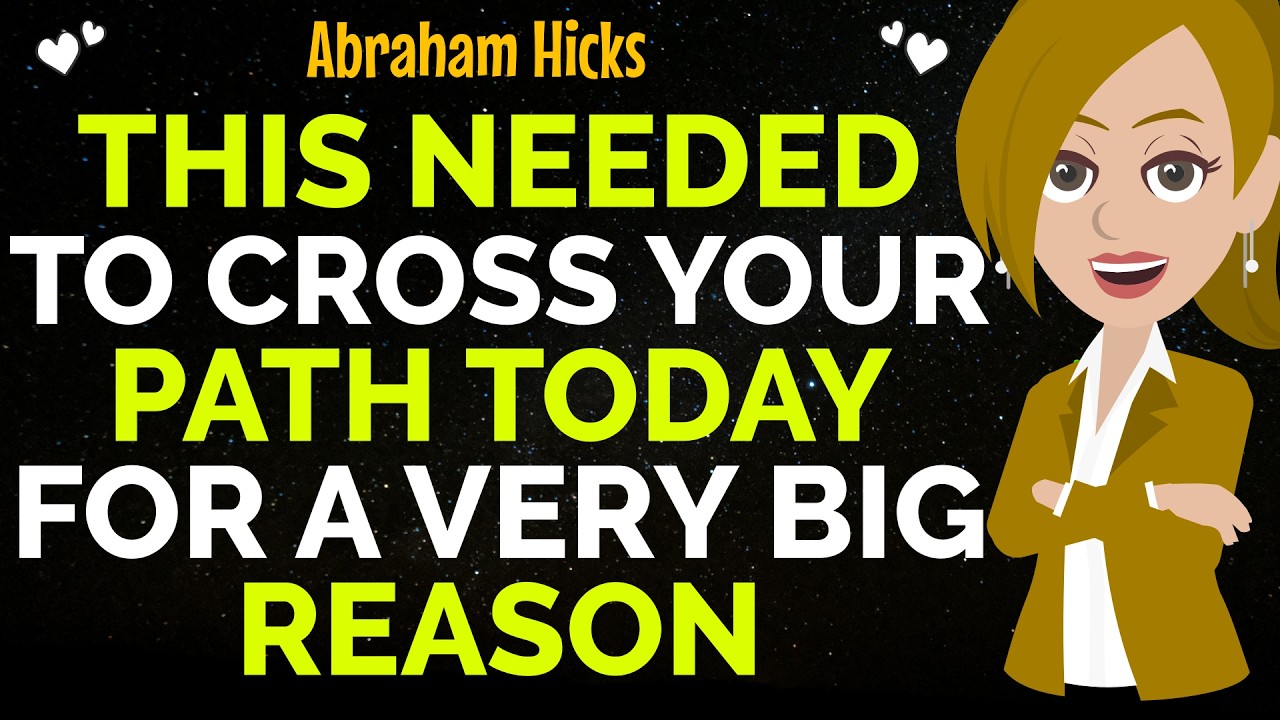 This Needed To Cross Your Path Today For A Very Big Reason✨✅Abraham Hicks 2026