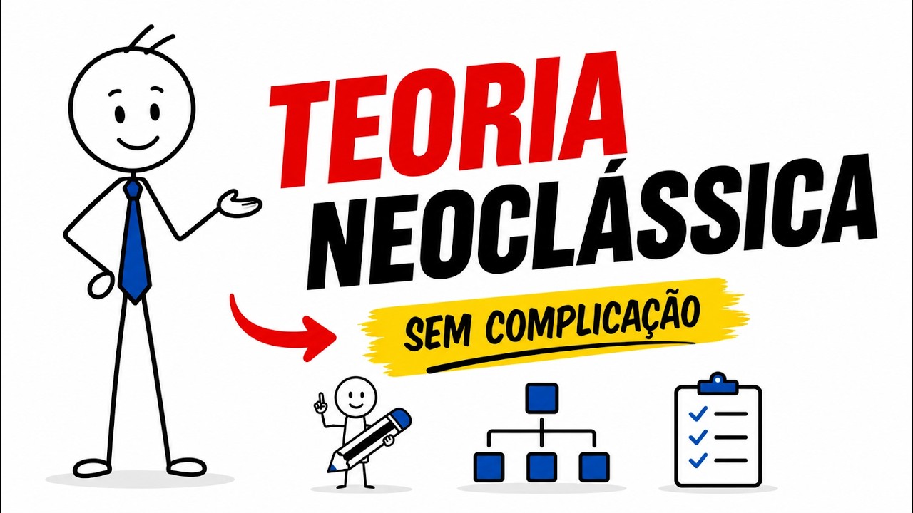 [TEORIA NEOCLÁSSICA] Teorias Administrativas | Administração para Concurso – Concurso Ilustrado.