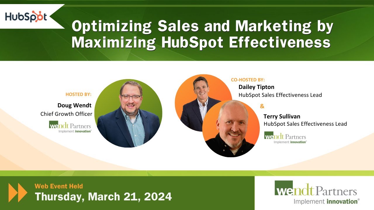 Optimizing Sales and Marketing by Maximizing HubSpot Effectiveness  |  Mar 2024