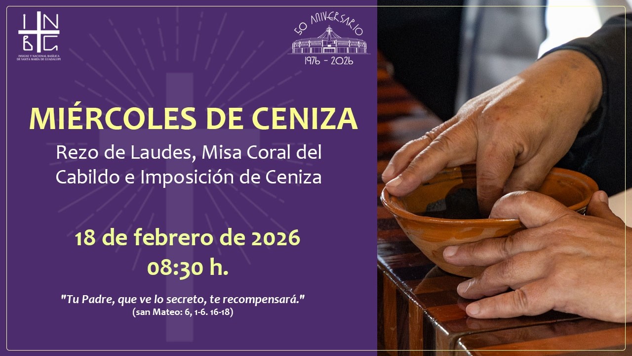 Rezo de Laudes y Misa Coral de Cabildo, Imposición de Ceniza, 18 de febrero de 2026, 8:30 h.