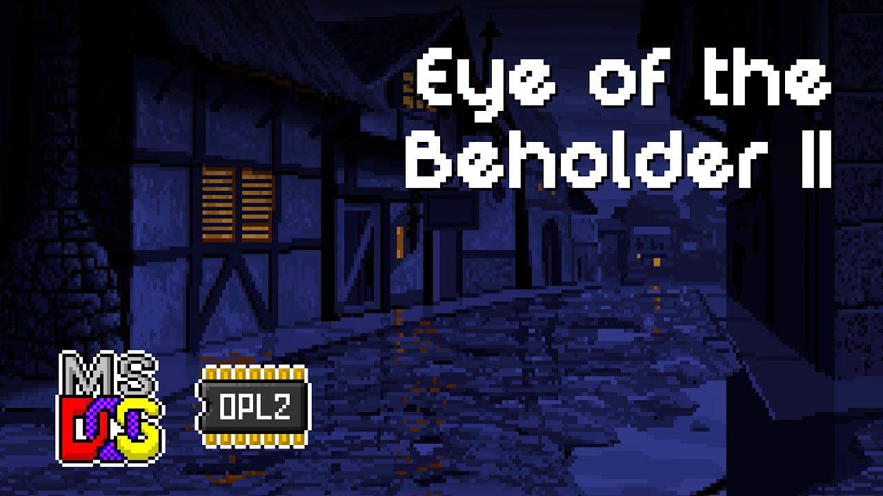 Eye of the Beholder II (1991) · Original Soundtrack · MS-DOS AdLib / OPL2