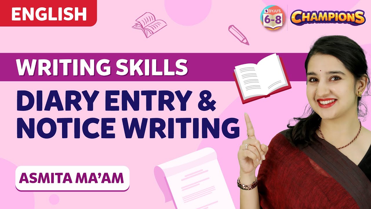 Learn Writing Skills - Diary Entry & Notice Writing | BYJU'S - Class 6, 7 & 8