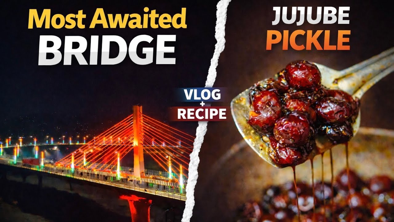 Daily Vlog || বগৰীৰ মিঠা আচাৰ || Most advance Bridge of India ||