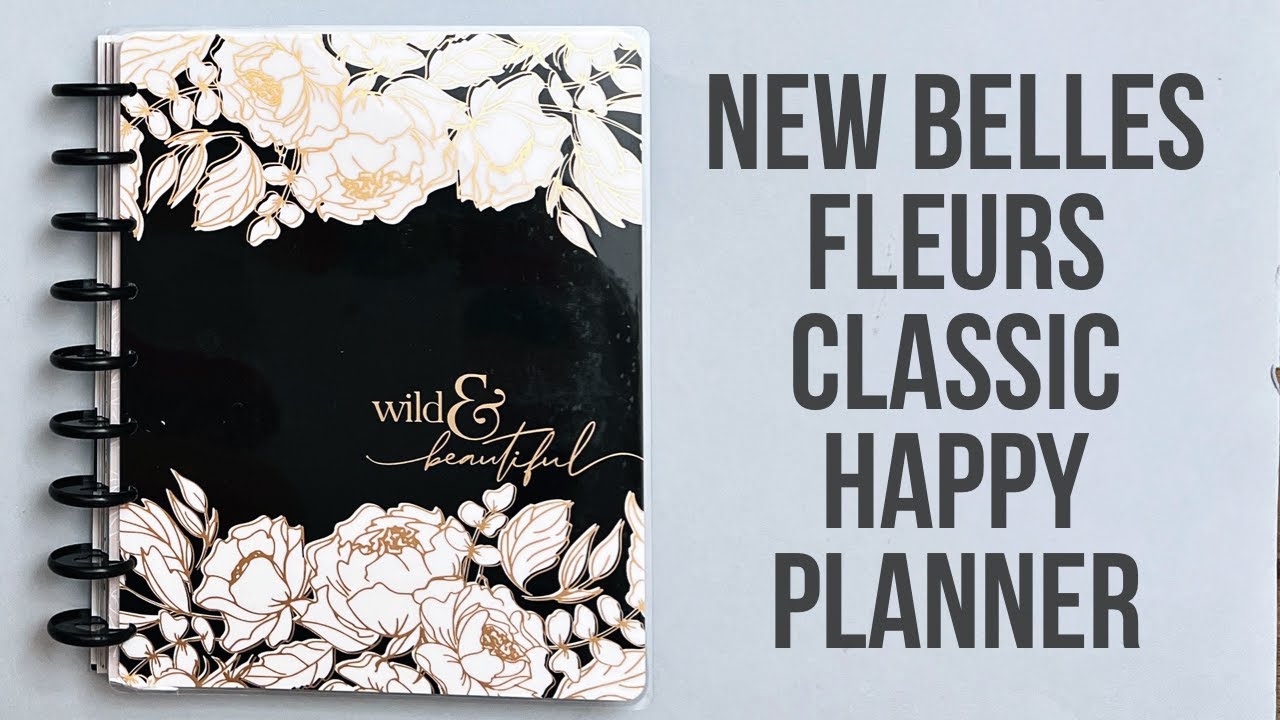 NEW Belles Fleurs Classic Happy Planner Flip Through | 2022 Back to School Release |Wild & Beautiful