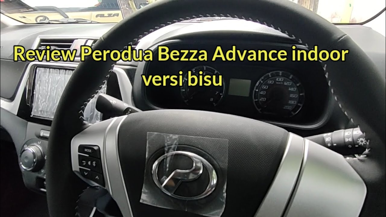 Review Perodua Bezza Advance indoor versi bisu