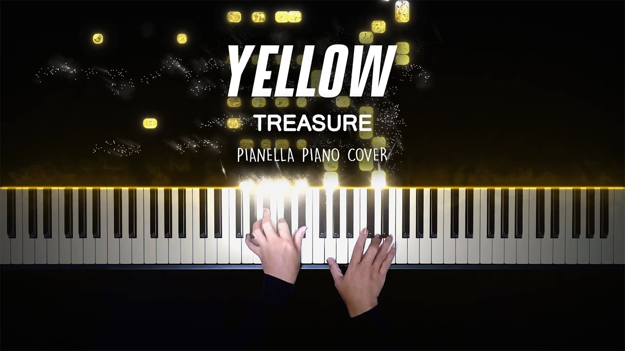 TREASURE - YELLOW | Piano Cover by Pianella Piano