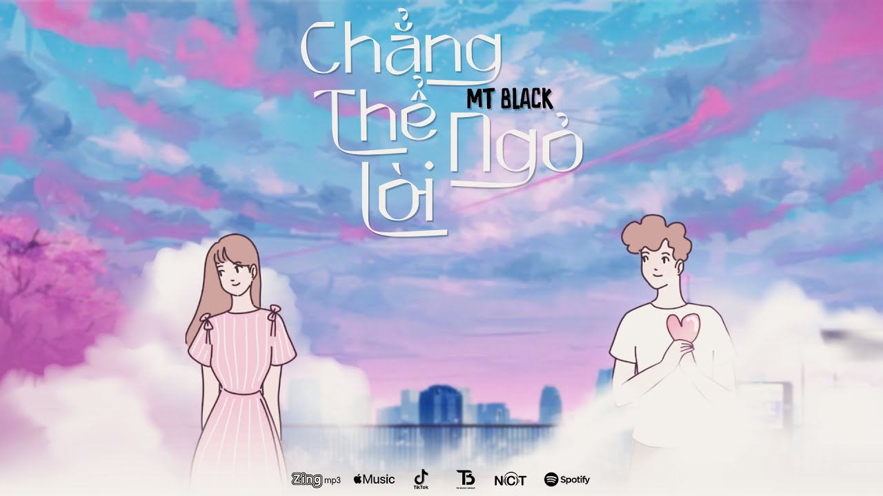 Chẳng Thể Ngỏ Lời  - MT Black | MV LYRICS