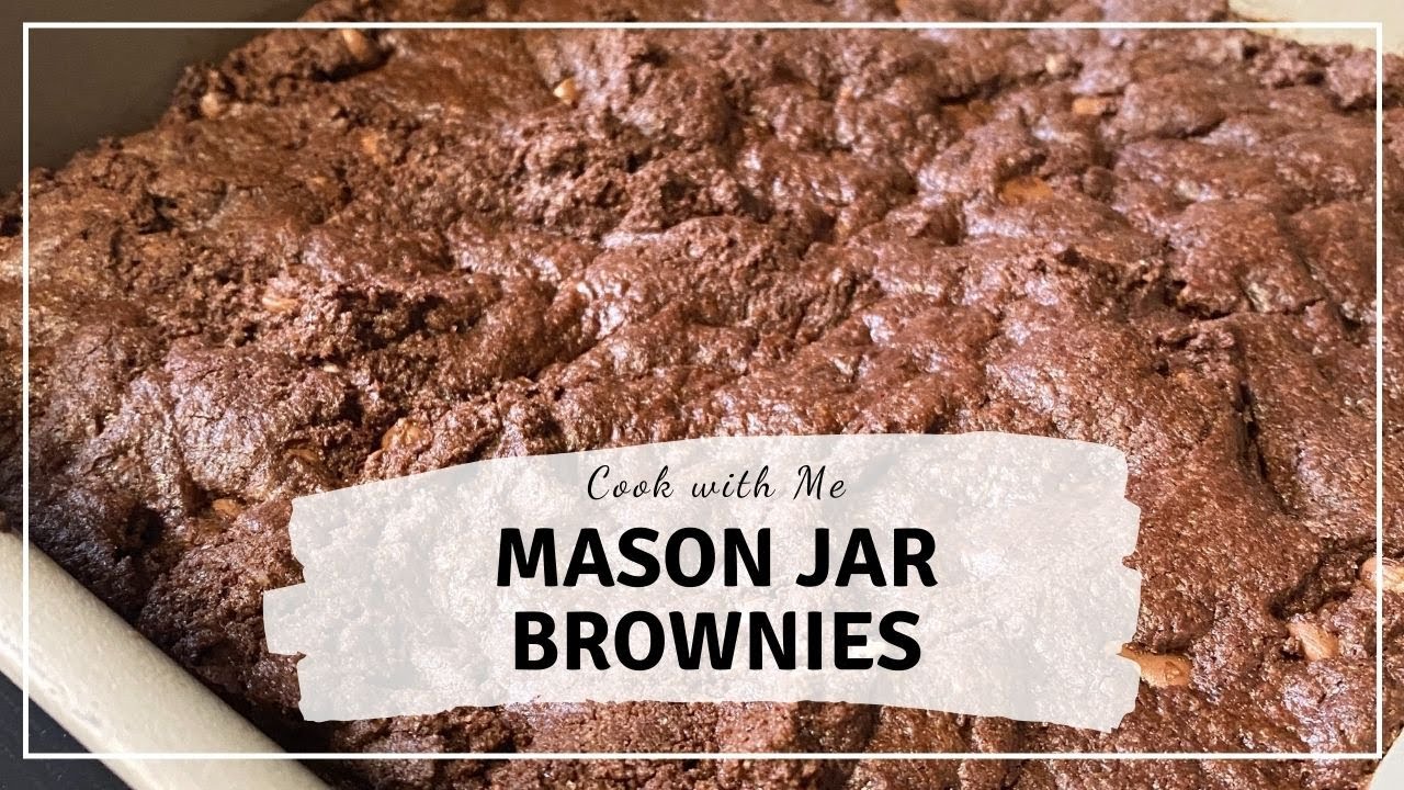 Mason Jar Brownies | Cook with Me