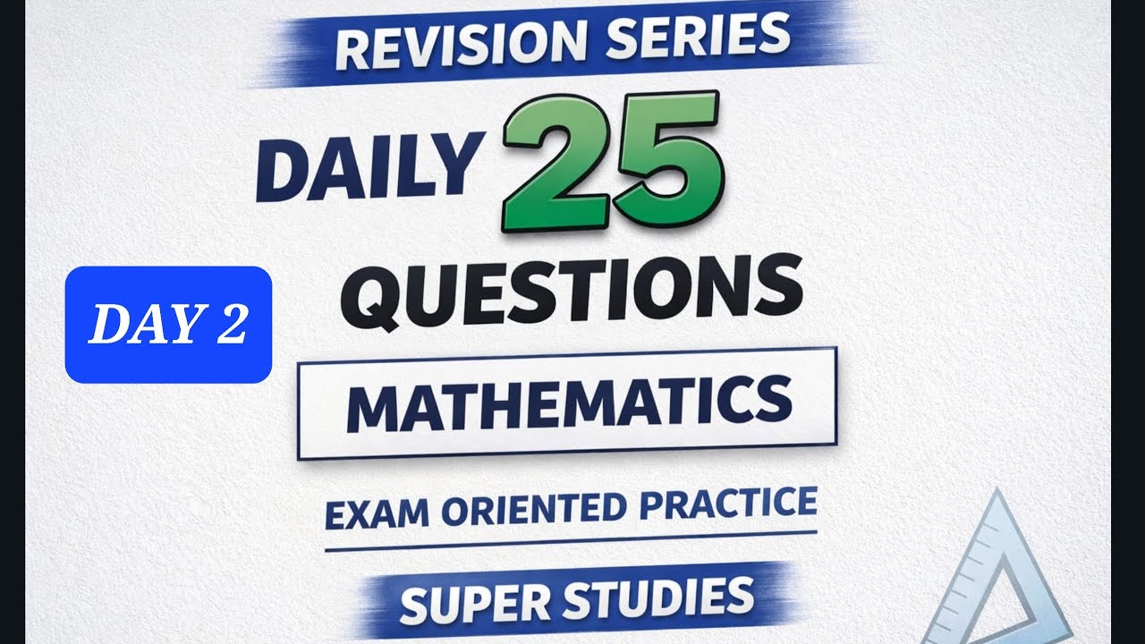 Daily 25 Maths Questions | Complete Revision Series | Competitive Exams