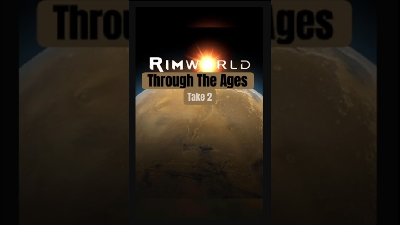 Moosey Town  Live Streaming RimWorld Through the Ages Take 2