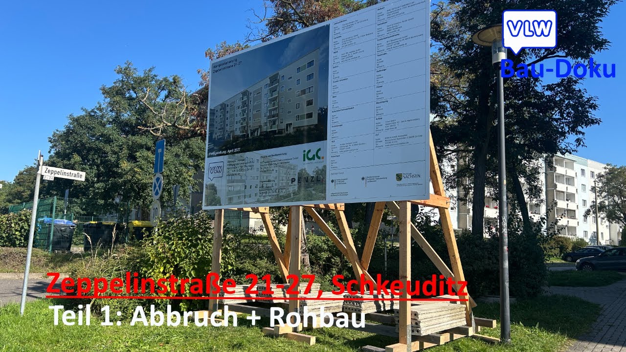 VLW-Baudoku | Zeppelinstra&szlig;e 21-27, Schkeuditz | Folge 1: Abbruch + Rohbau