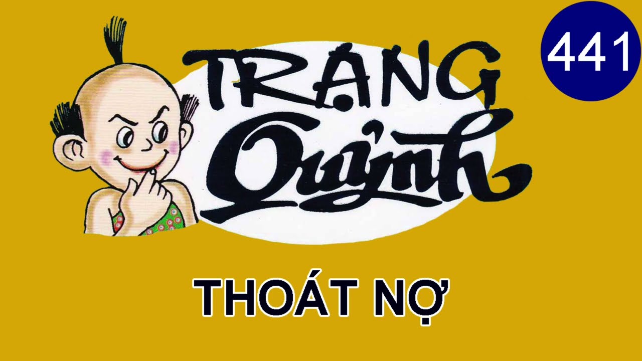 Trạng Quỷnh | Tập 441 - THOÁT NỢ | Truyện Tranh
