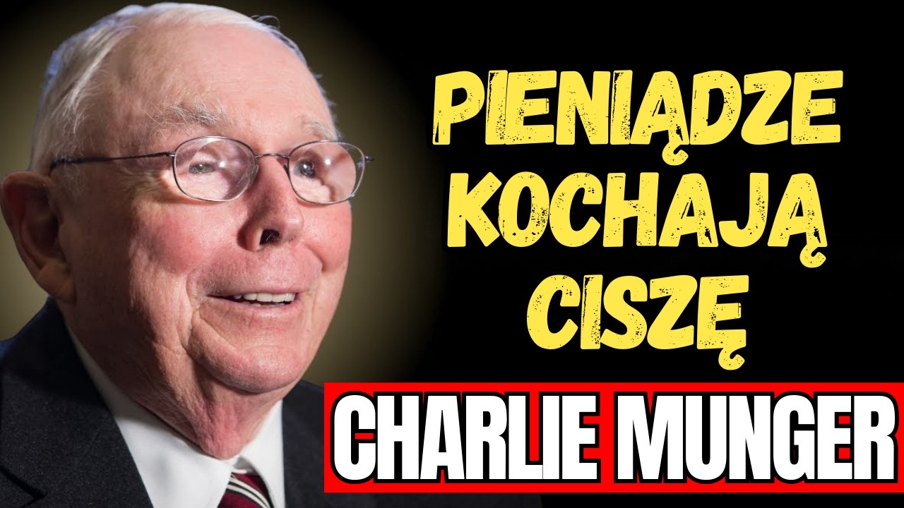 CHARLIE MUNGER - 7 Cichych Zasad Miliarderów