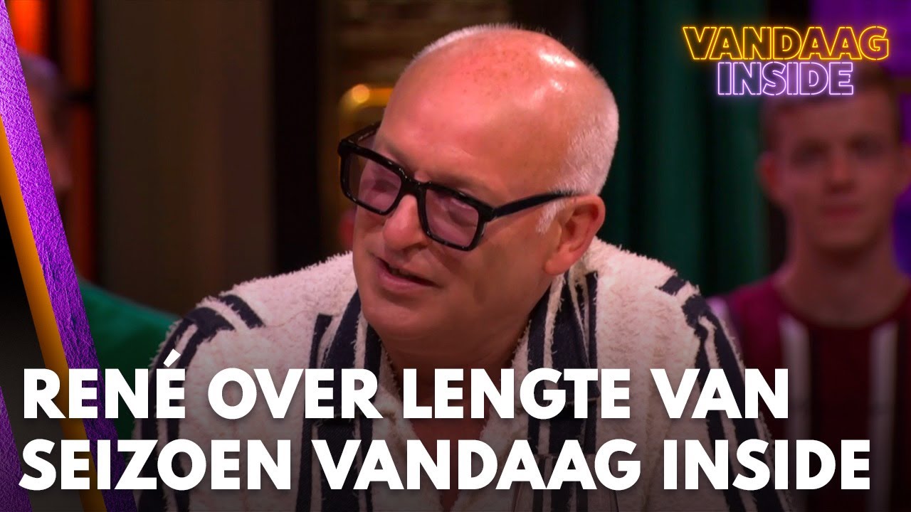 René legt veelbesproken uitspraken over lengte van seizoen Vandaag Inside uit | VANDAAG INSIDE