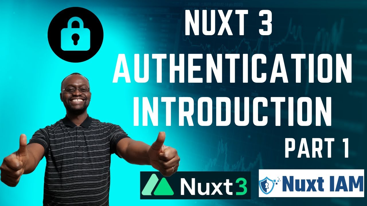Nuxt 3 Authentication - Introduction - Part 1