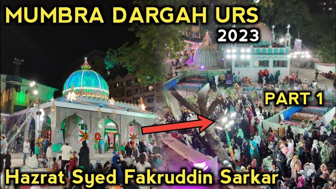 Mumbra Dargah Urs 2023 | Fakruddin Shah Baba Urs | Urs video Mumbra Dargah #ursvlog #dargahvlog