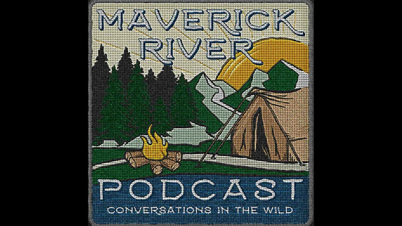 Conversations in the Wild with Chuck Scott | Faith, Adventure & The Power of Prayer Maverick Rive...