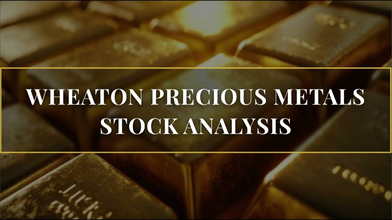 Wheaton Precious Metals stock analysis