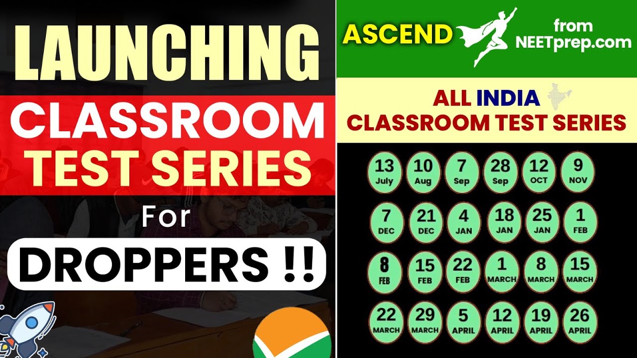 LAUNCHING  ASCEND - (Gradual Pace) Classroom Test Series for NEET 2026 DROPPERS!!!