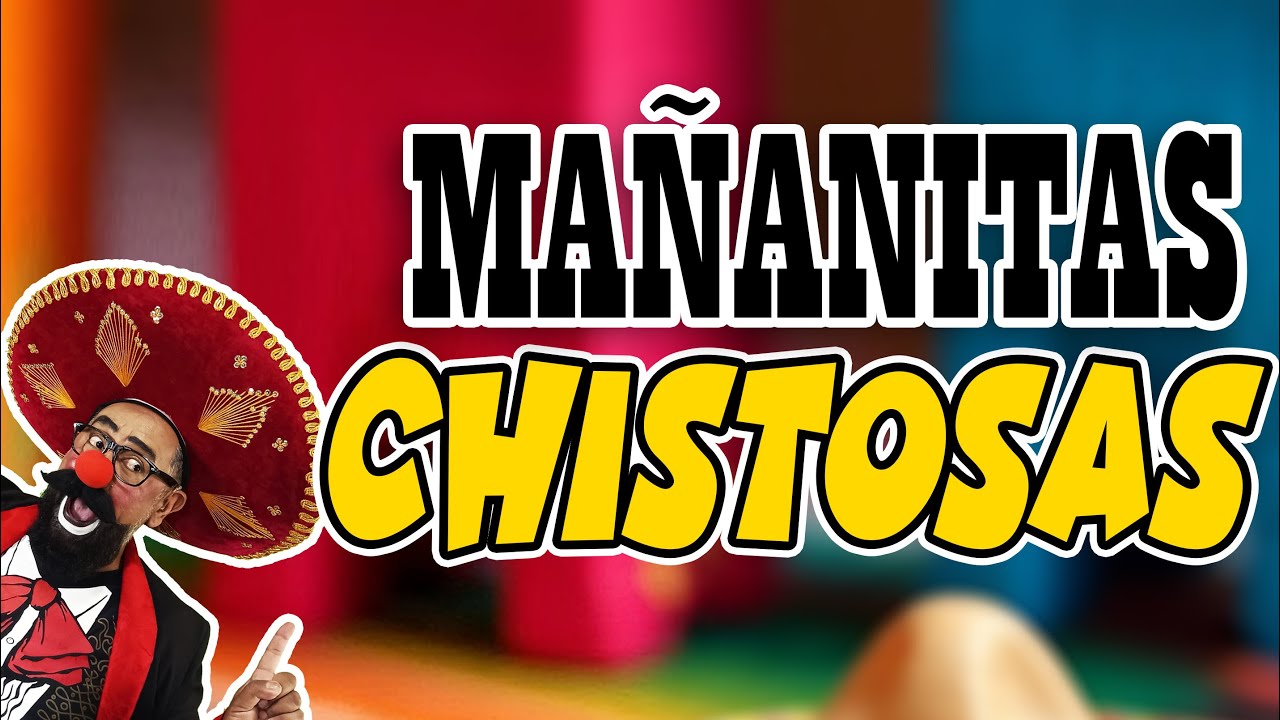 Mañanitas chistosas que te van a sacar carcajadas!