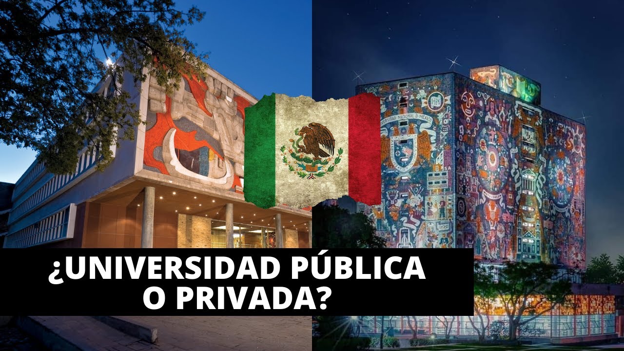 LAS MEJORES UNIVERSIDADES PÚBLICAS Y PRIVADAS DE MÉXICO | RANKING 2022