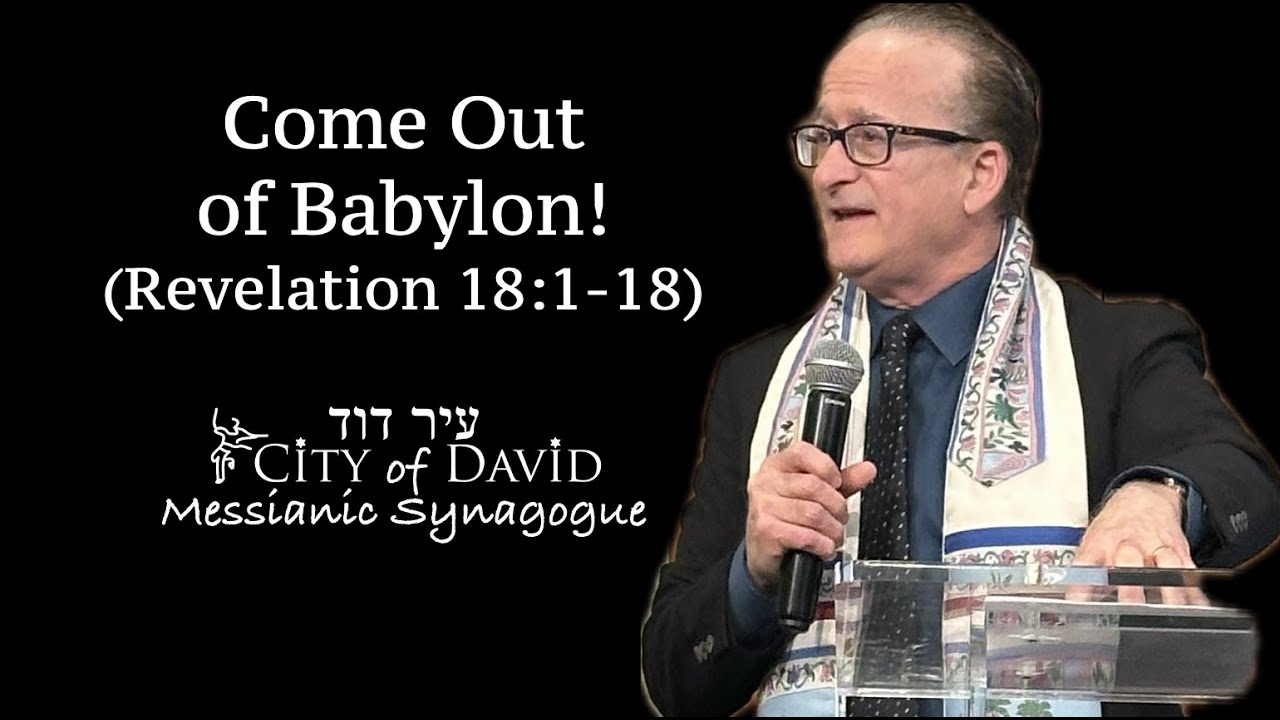 Come Out of Babylon! (Revelation 18:1-8)
