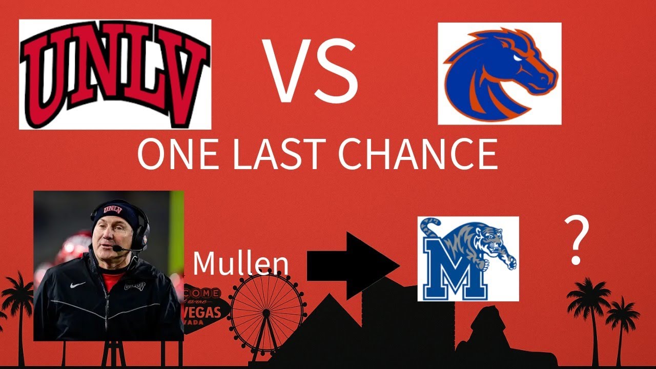 Can UNLV FINALLY beat Boise State; Dan Mullen to MEMPHIS?!?
