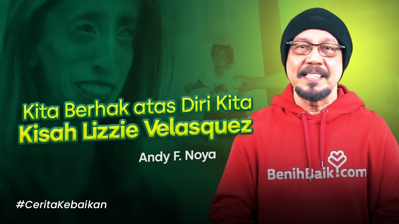 Kita Berhak atas Diri Kita - Kisah Lizzie Velásquez Menantang Standar Dunia