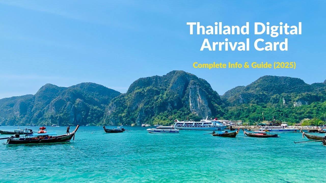 Thailand Digital Arrival Card Info: Everything You Need to Know in 2025