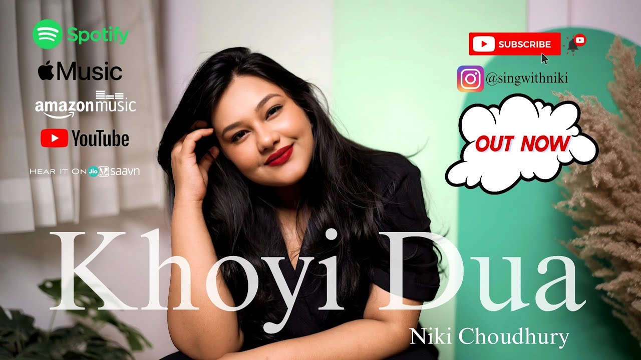 Niki Choudhury - Khoyi Dua (Official Music Video)