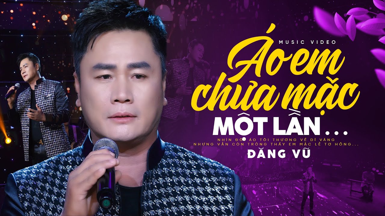 Áo Em Chưa Mặc Một Lần - Đăng Vũ (OFFICIAL MV)