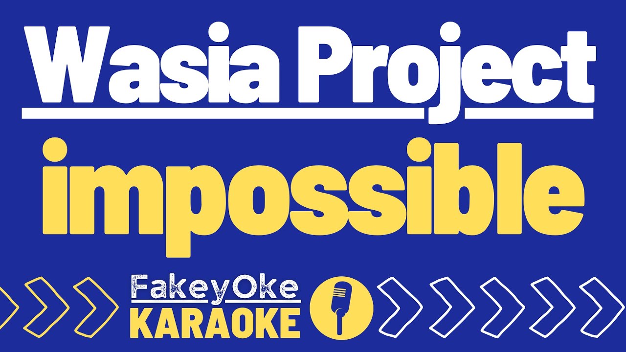 Wasia Project - impossible [Karaoke]