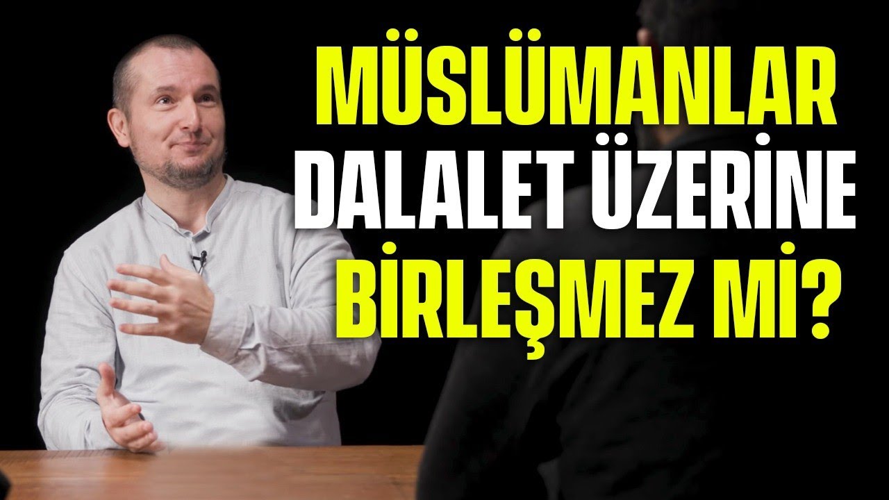 M&Uuml;SL&Uuml;MANLAR DALALET &Uuml;ZERİNE BİRLEŞMEZ Mİ? / Kerem &Ouml;nder