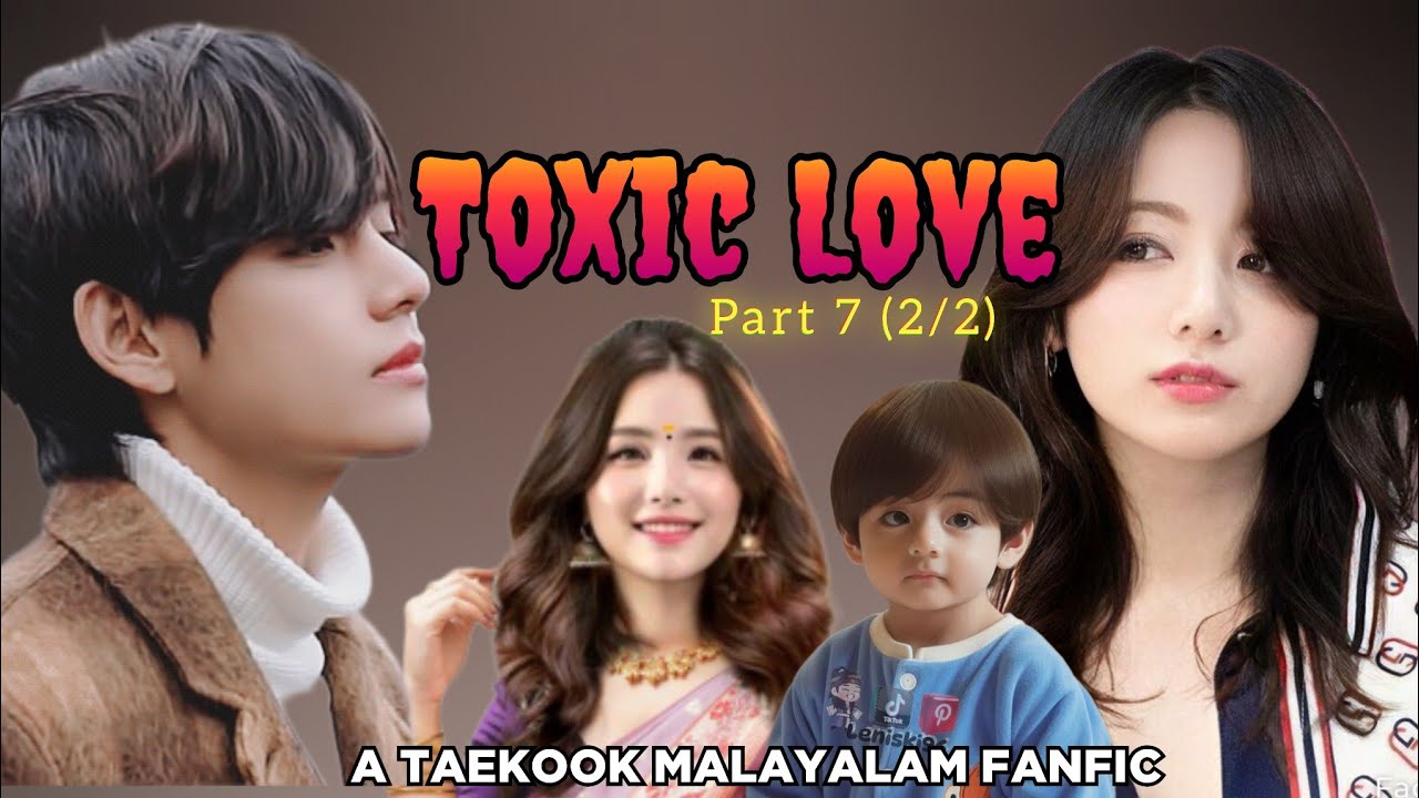 Toxic Love Part 7 (2/2) | Taekook malayalam story #taekookmalayalam #taekookmalayalamff