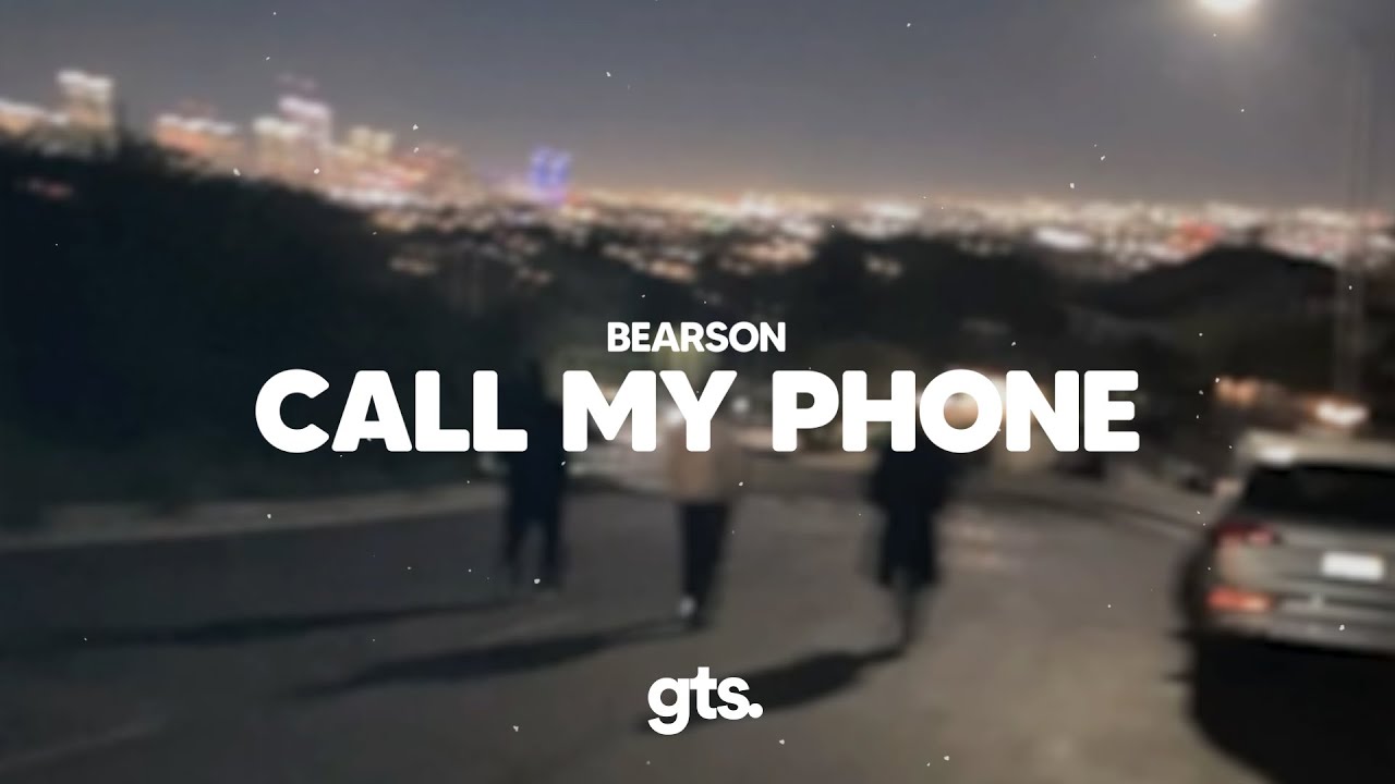 Bearson - Call My Phone