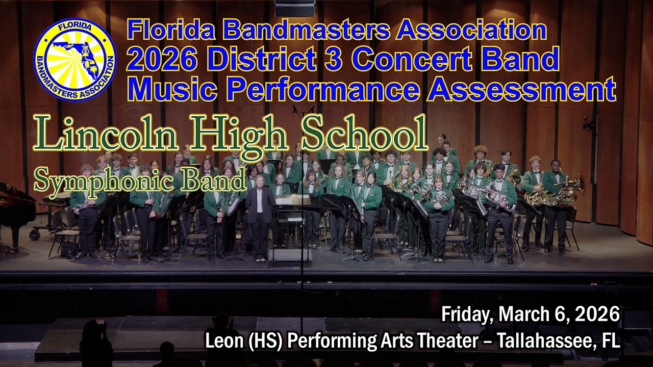 2026 FBA District 3 Concert Band MPA: Lincoln High School Symphonic Band