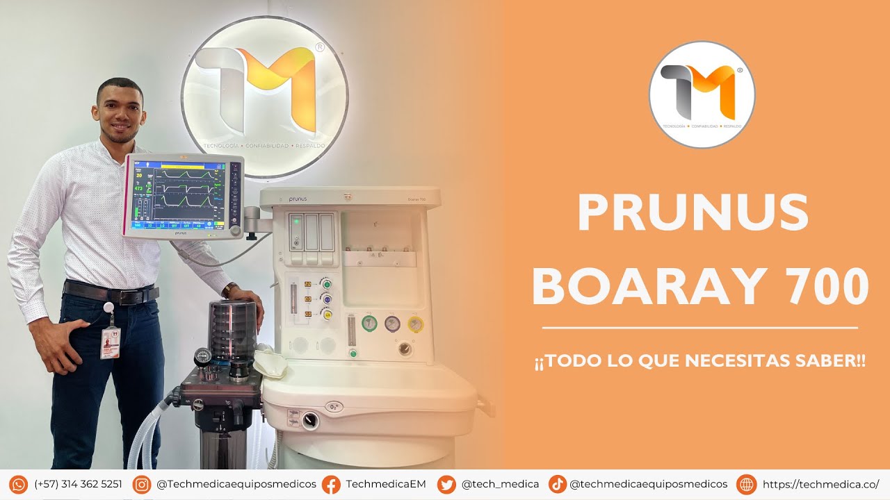 MAQUINA DE ANESTESIA PRUNUS BOARAY 700:Todo lo que Necesitas Saber!!